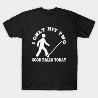 Funny Dad Joke Golf Golfing Pun T-Shirt